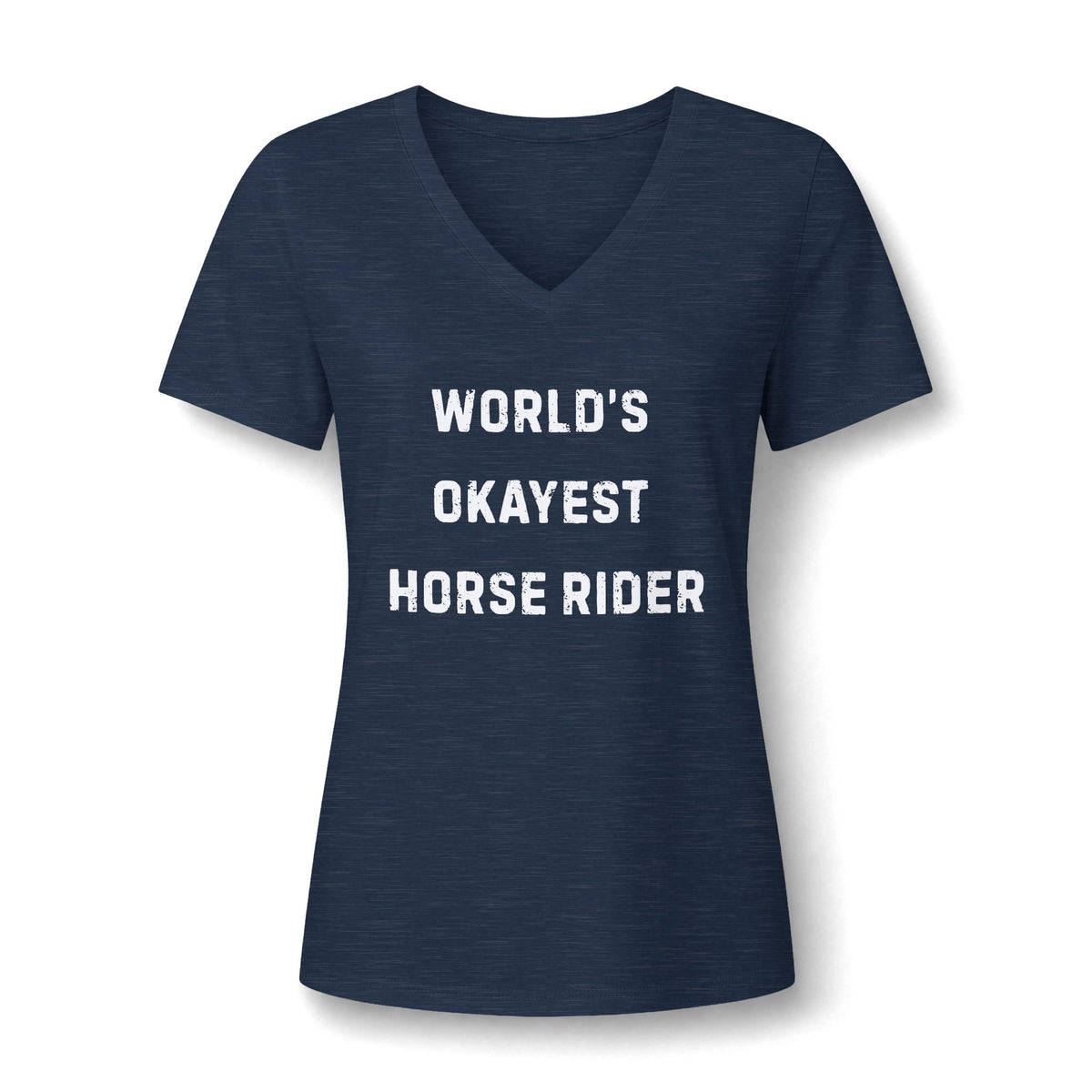 V-Neck Tee — "World's Okayest Horse Rider" Funny Equestrian Shirt
