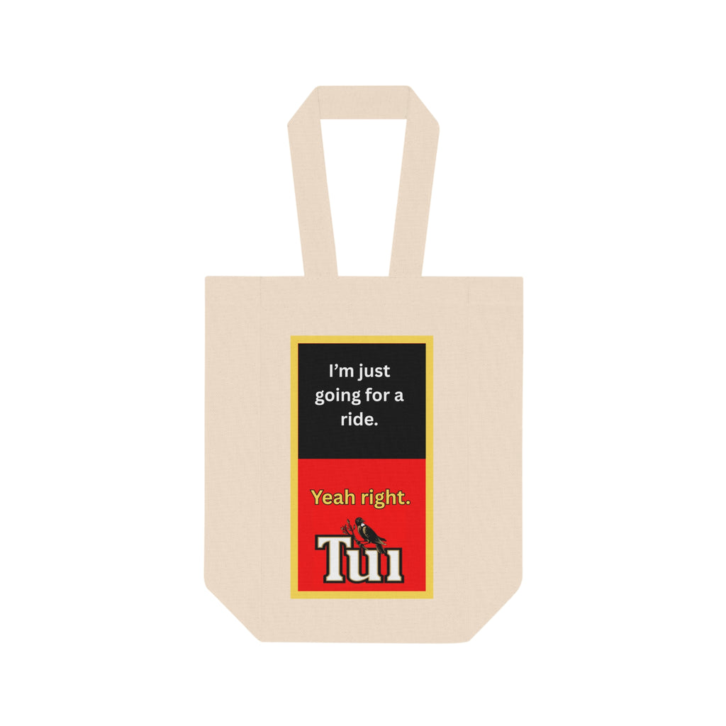 Tote Bag — "I’m Just Going for a Ride. Yeah Right." Wine Tote